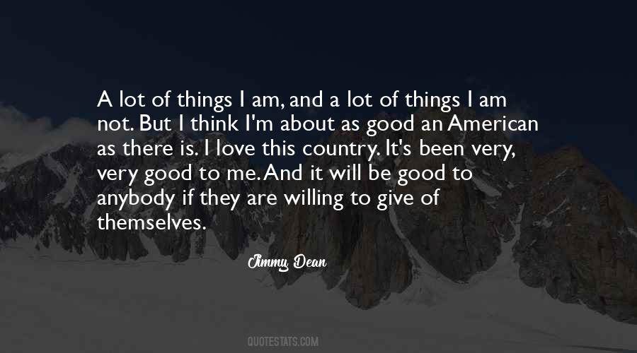Jimmy Dean Quotes #1220032