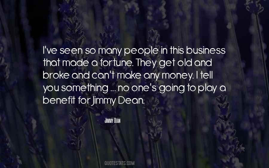 Jimmy Dean Quotes #152162