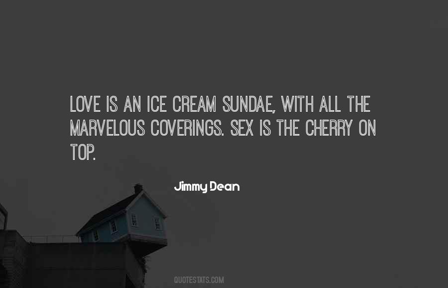Jimmy Dean Quotes #742174