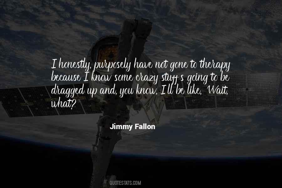 Jimmy Fallon Quotes #1675975