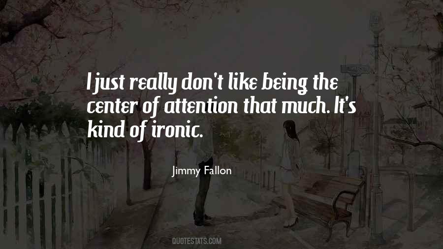 Jimmy Fallon Quotes #1722197