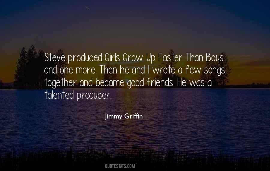 Jimmy Griffin Quotes #1016505