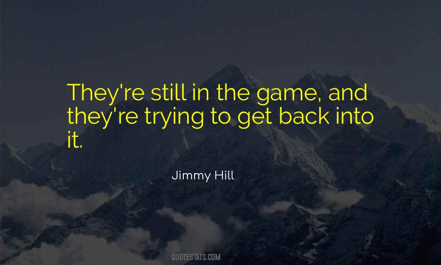 Jimmy Hill Quotes #1119228