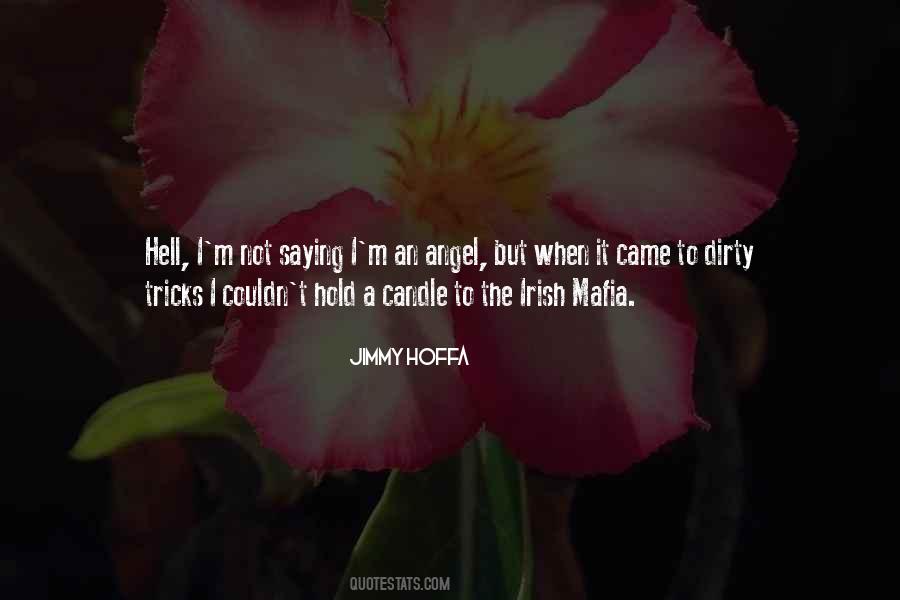 Jimmy Hoffa Quotes #205130