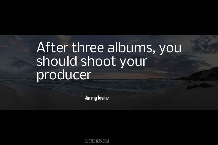 Jimmy Iovine Quotes #1314229