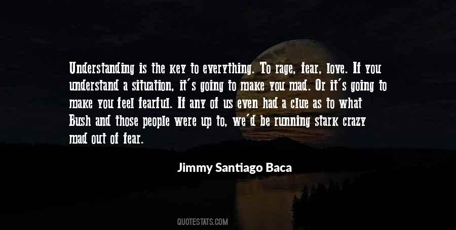 Jimmy Santiago Baca Quotes #410557