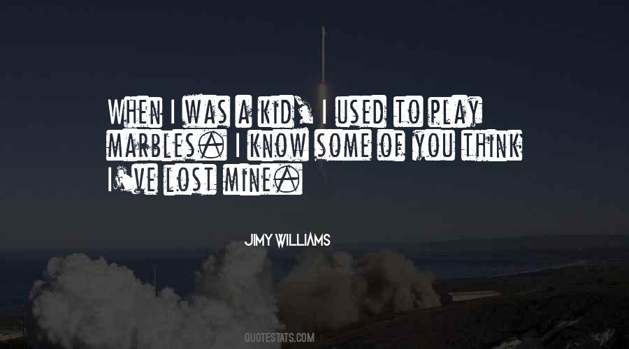 Jimy Williams Quotes #1736537