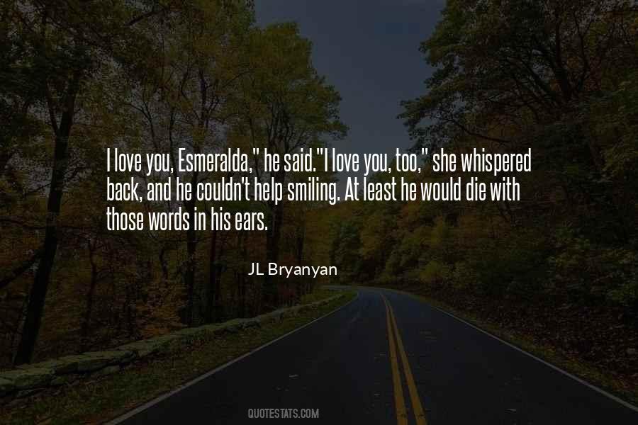 JL Bryanyan Quotes #645612 JL Bryanyan Quotes #645612