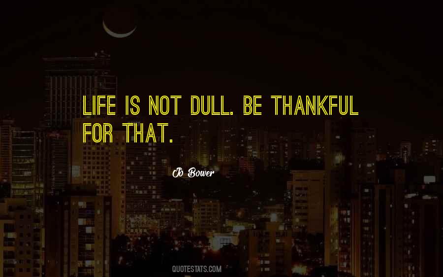 Jo Bower Quotes #1505171 Jo Bower Quotes #1505171