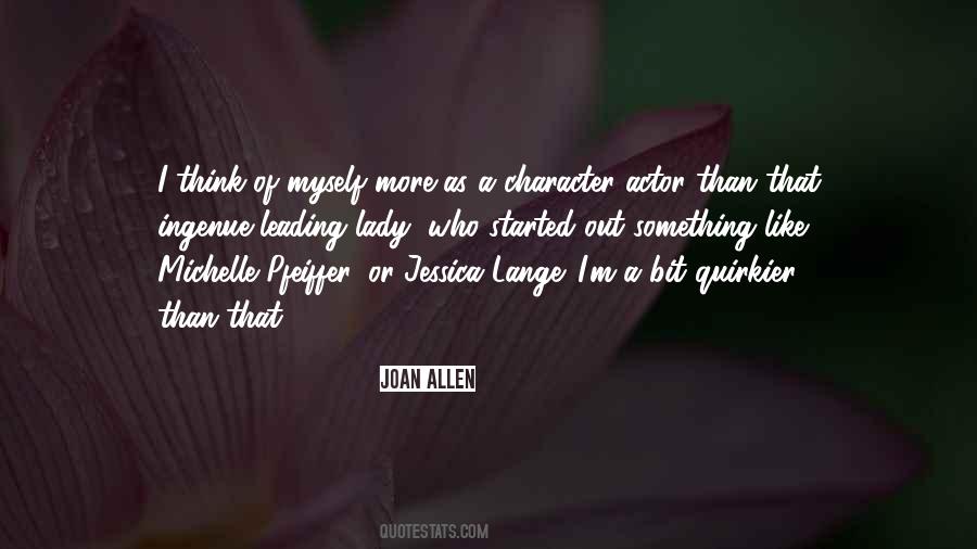 Joan Allen Quotes #364315 Joan Allen Quotes #364315