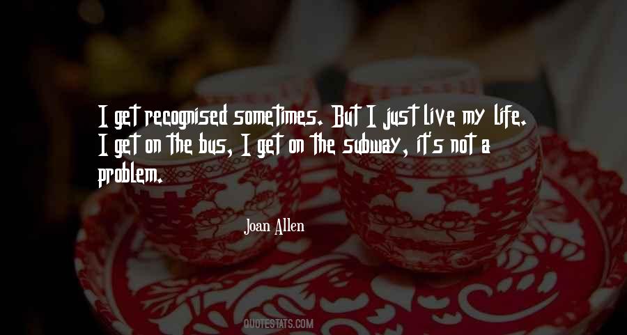 Joan Allen Quotes #57713