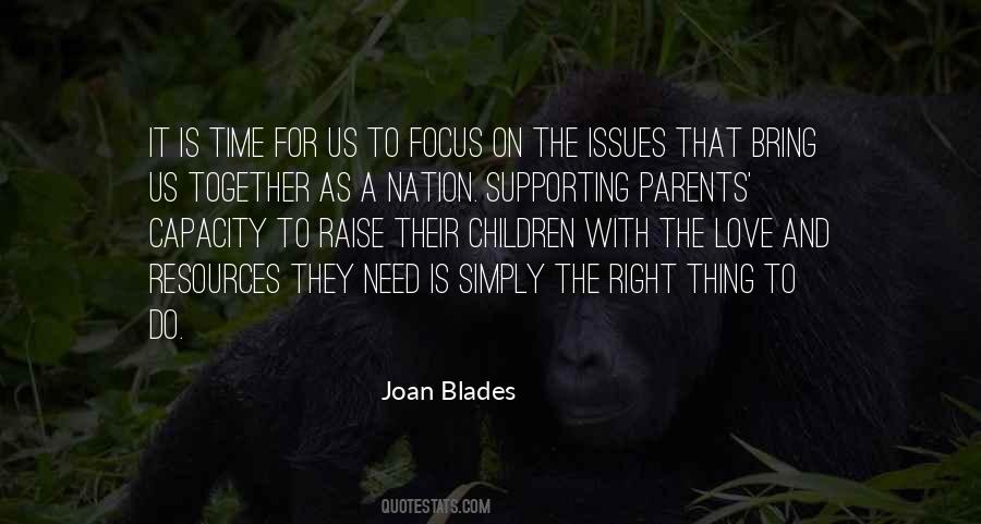 Joan Blades Quotes #1344110
