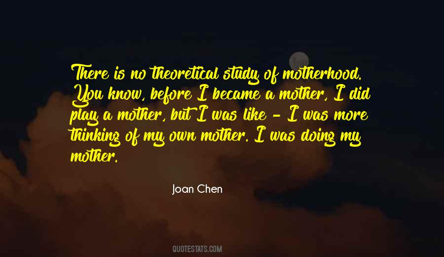 Joan Chen Quotes #806268