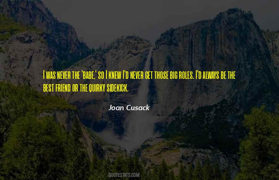 Joan Cusack Quotes #6976
