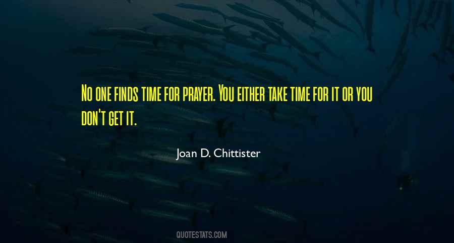 Joan D. Chittister Quotes #1797417