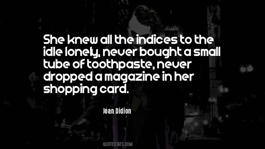 Joan Didion Quotes #1294276