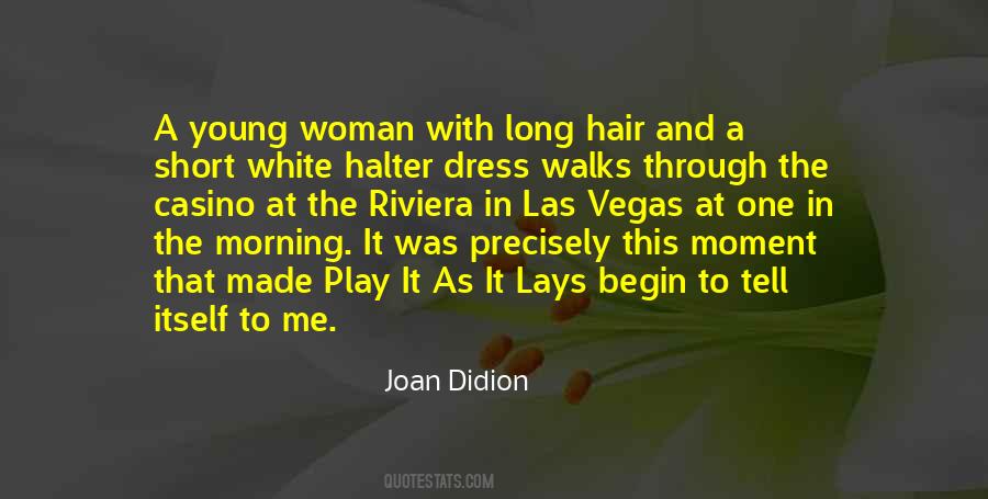 Joan Didion Quotes #1543773