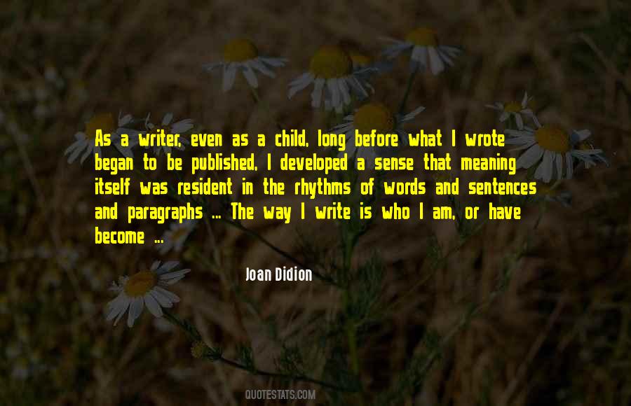 Joan Didion Quotes #1854739