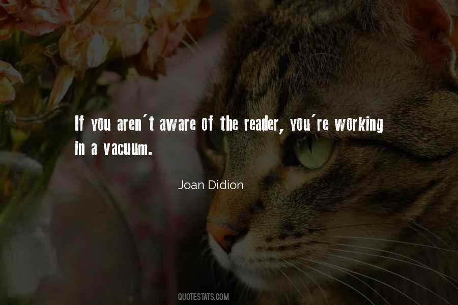 Joan Didion Quotes #855188