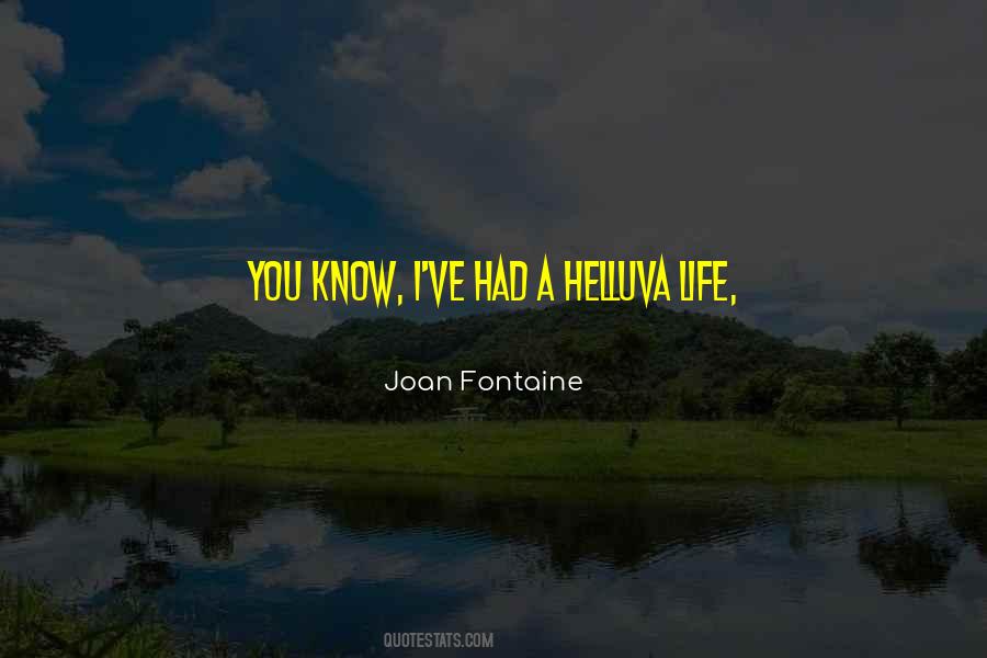 Joan Fontaine Quotes #1665203