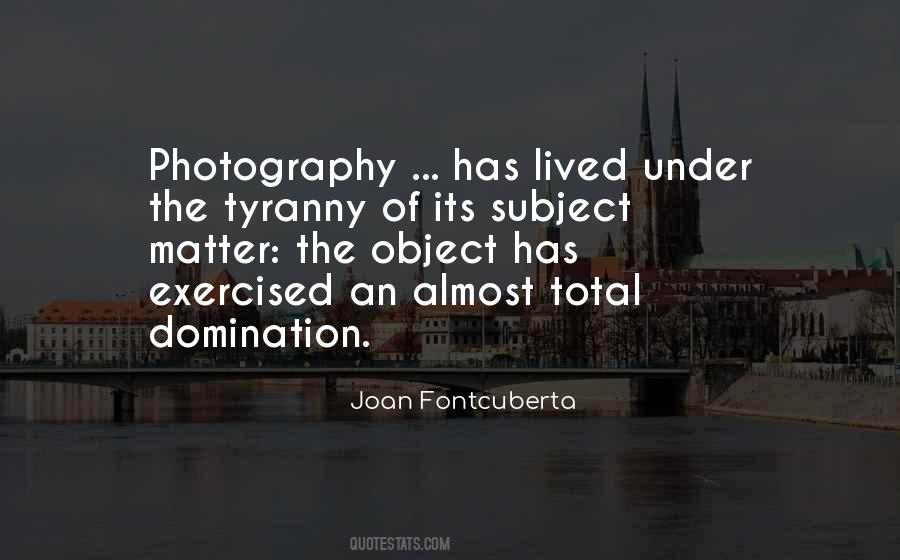 Joan Fontcuberta Quotes #1526801