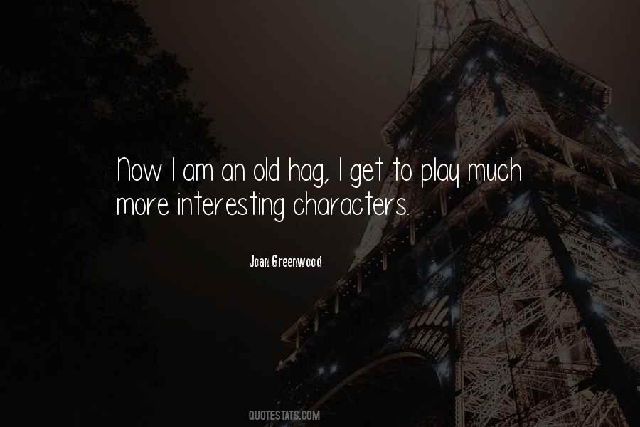 Joan Greenwood Quotes #1807486