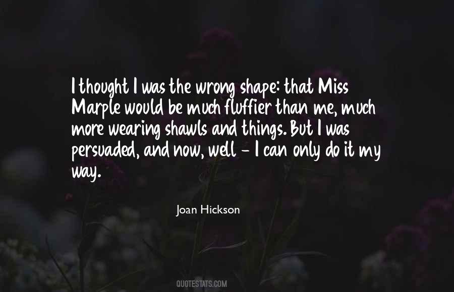 Joan Hickson Quotes #330191