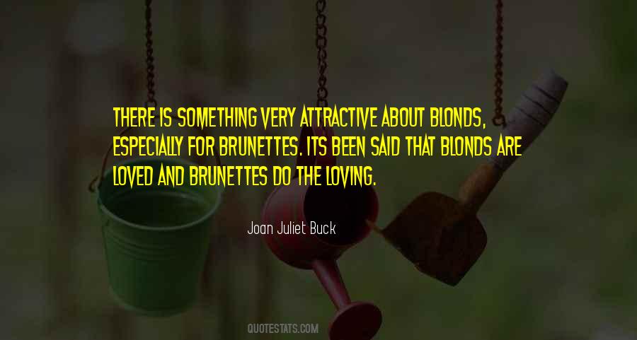 Joan Juliet Buck Quotes #760534