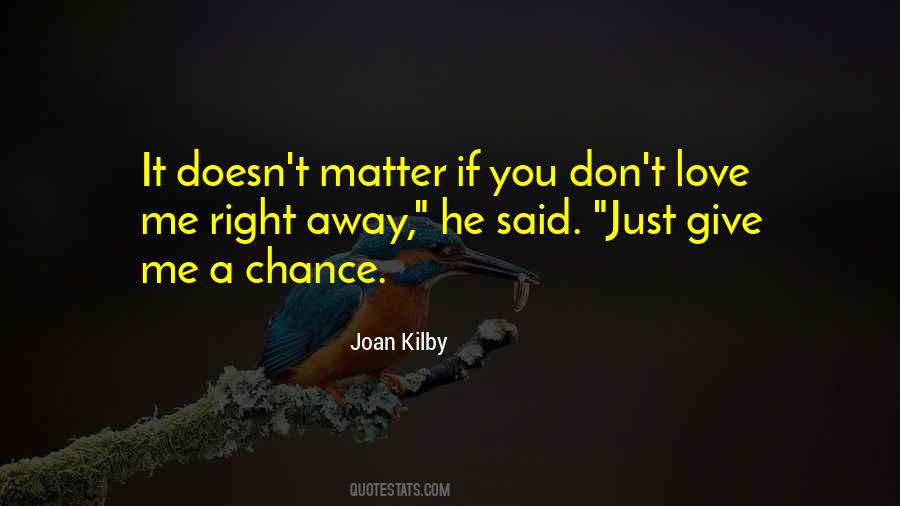 Joan Kilby Quotes #1856090