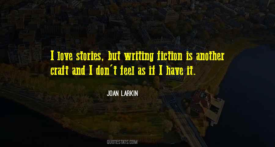 Joan Larkin Quotes #1691636