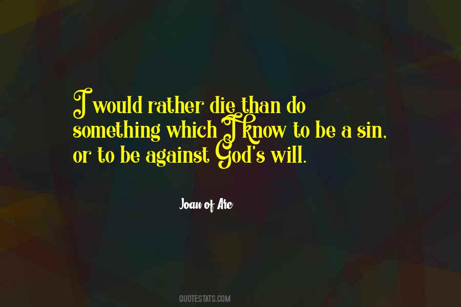 Joan Of Arc Quotes #1570971