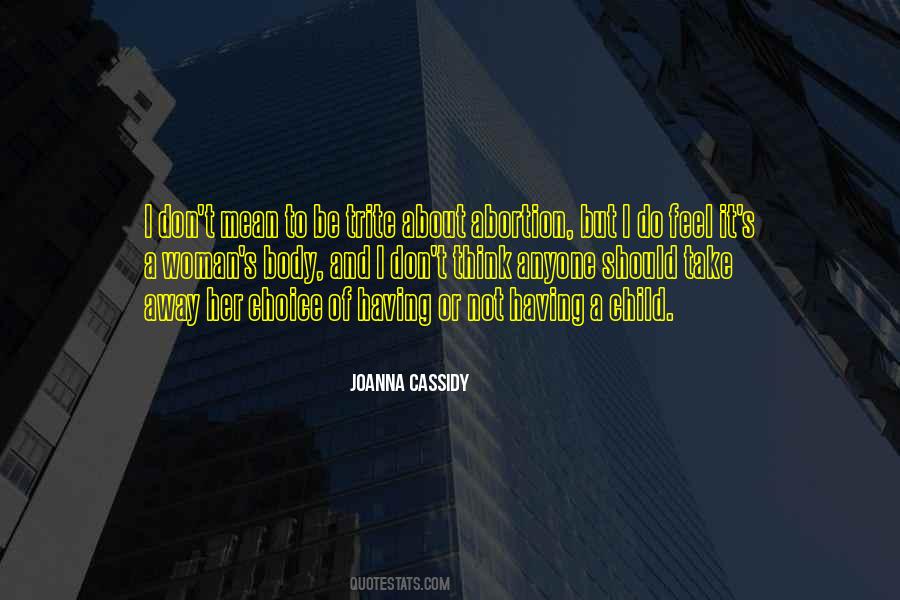 Joanna Cassidy Quotes #1840321