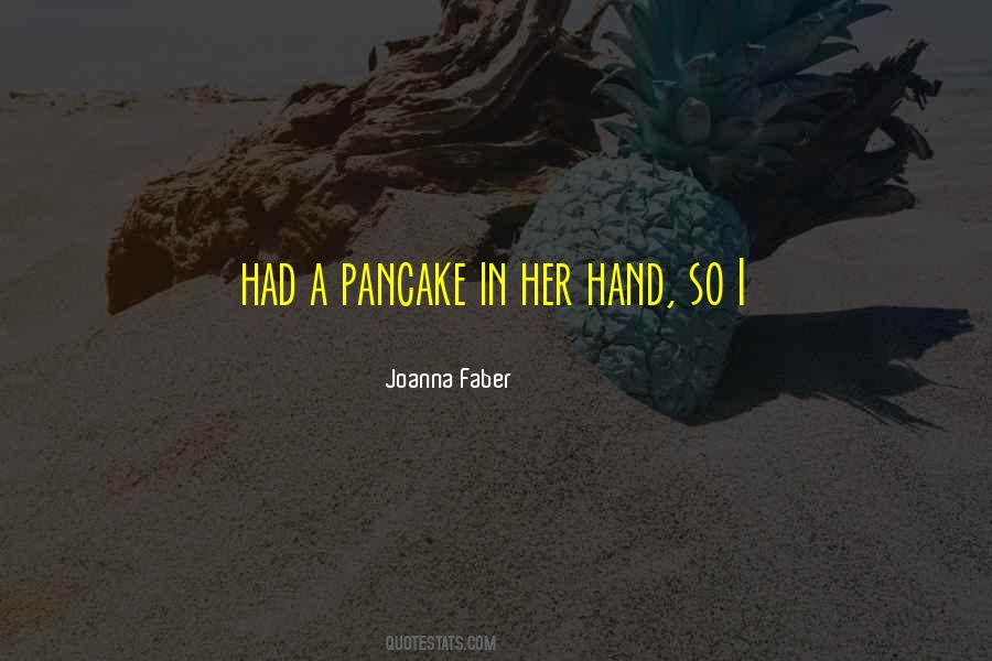 Joanna Faber Quotes #79098