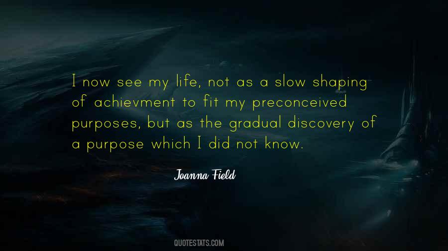 Joanna Field Quotes #1654973