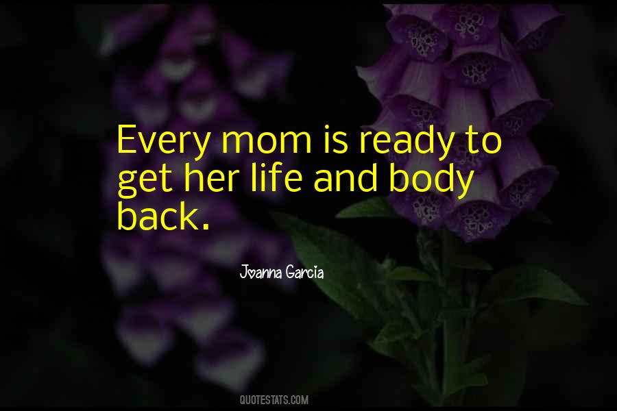 Joanna Garcia Quotes #1443497