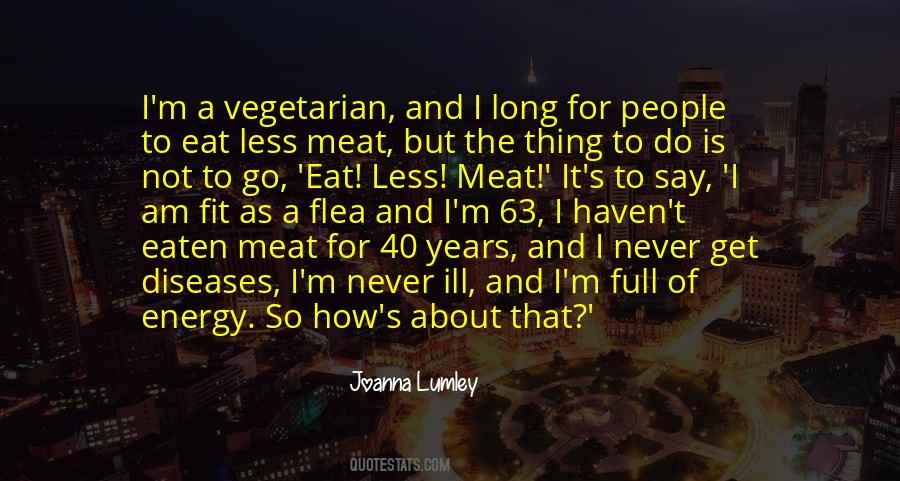 Joanna Lumley Quotes #1498466