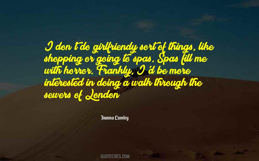 Joanna Lumley Quotes #1526846