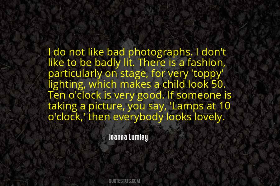 Joanna Lumley Quotes #397876