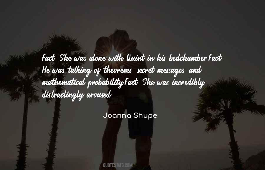 Joanna Shupe Quotes #1700069