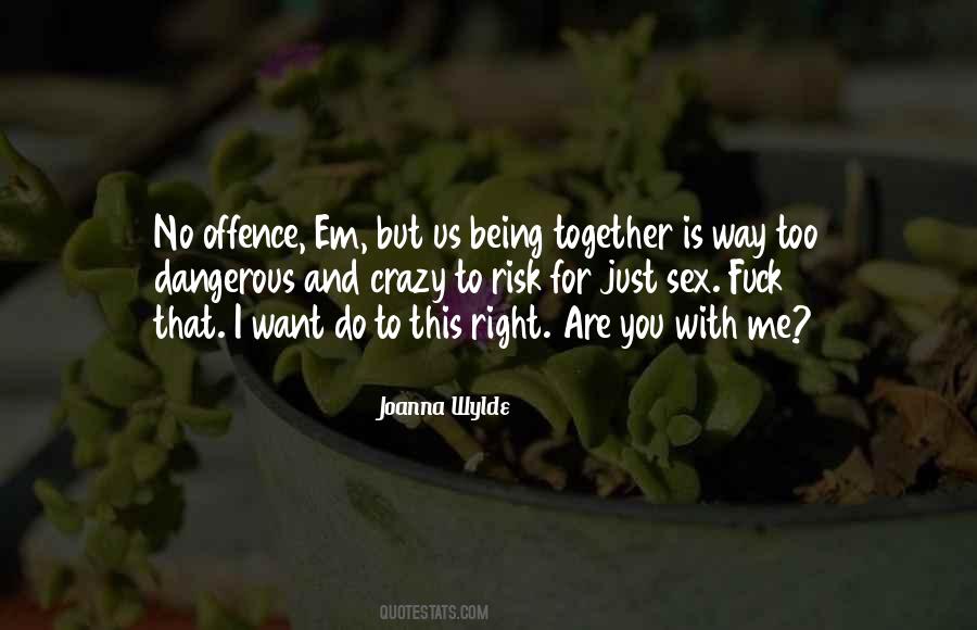 Joanna Wylde Quotes #1001475