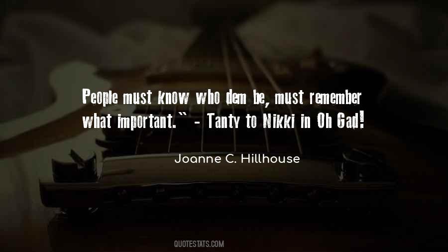 Joanne C. Hillhouse Quotes #1648049
