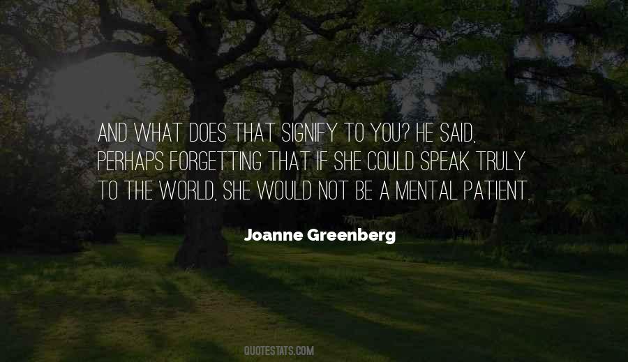 Joanne Greenberg Quotes #206552