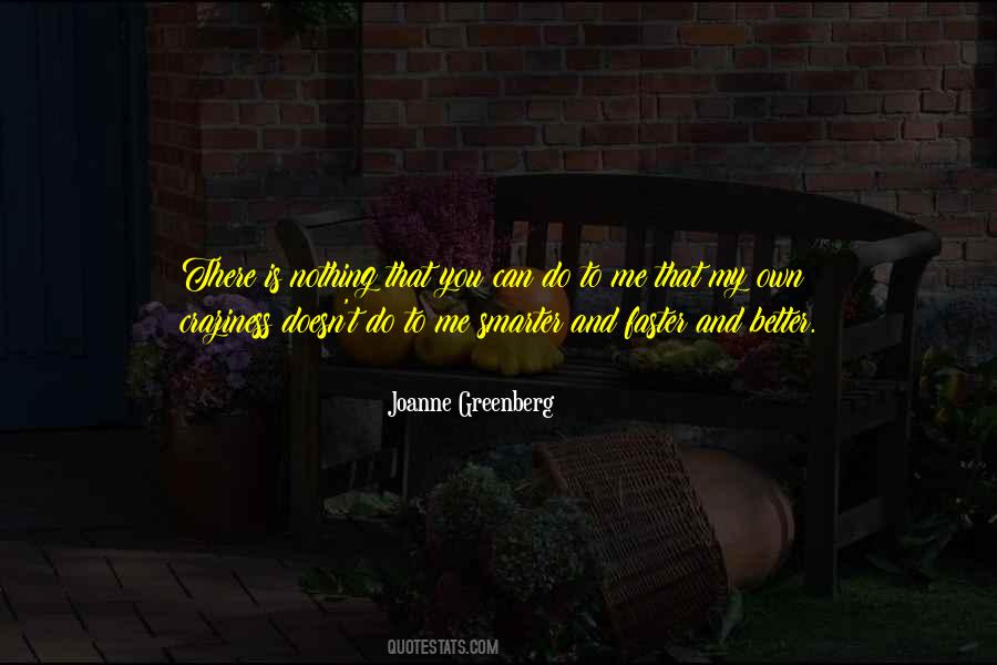 Joanne Greenberg Quotes #226857
