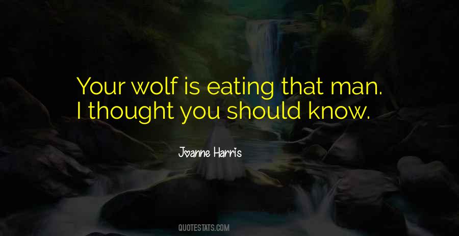 Joanne Harris Quotes #1346442