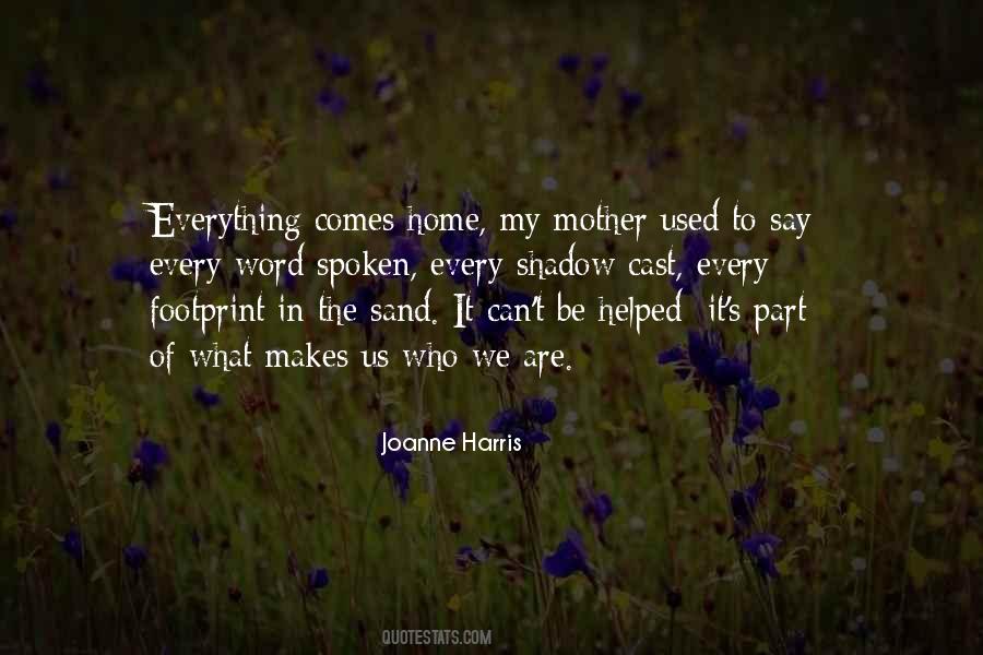 Joanne Harris Quotes #1436307