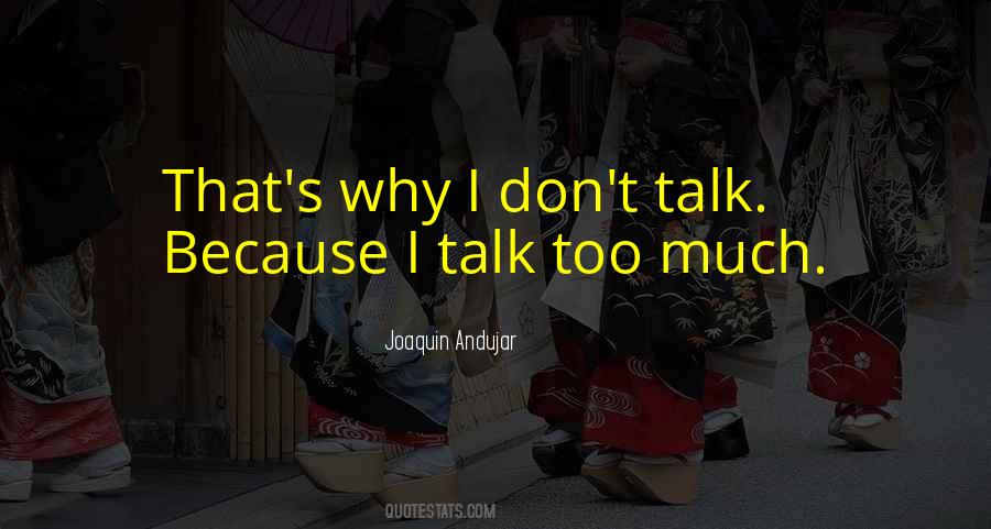 Joaquin Andujar Quotes #1309832