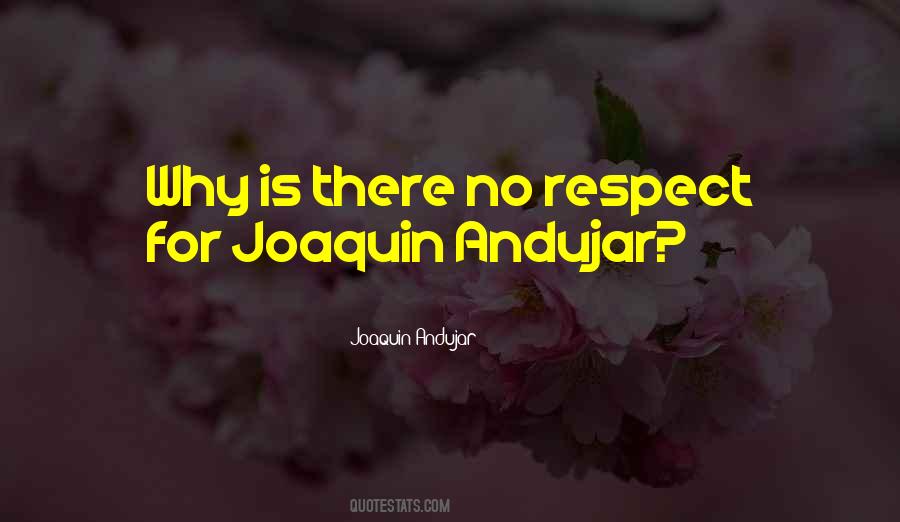 Joaquin Andujar Quotes #1696650