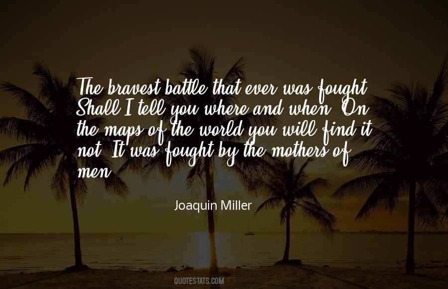 Joaquin Miller Quotes #1786503