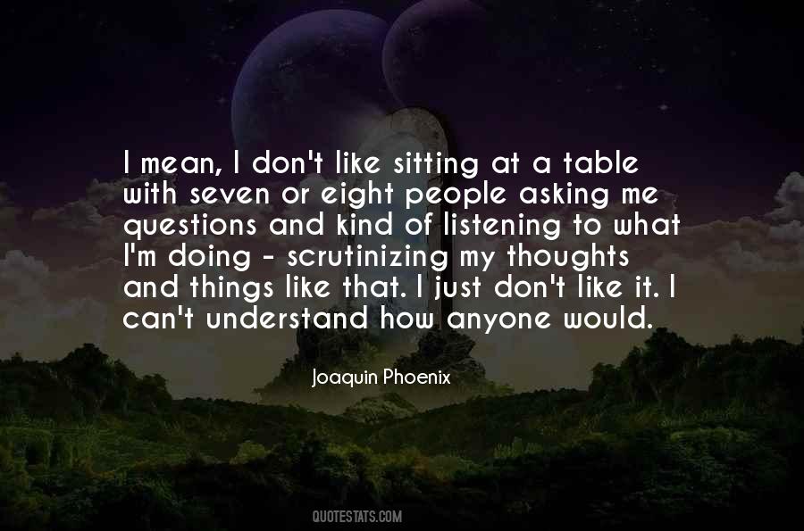 Joaquin Phoenix Quotes #1396526