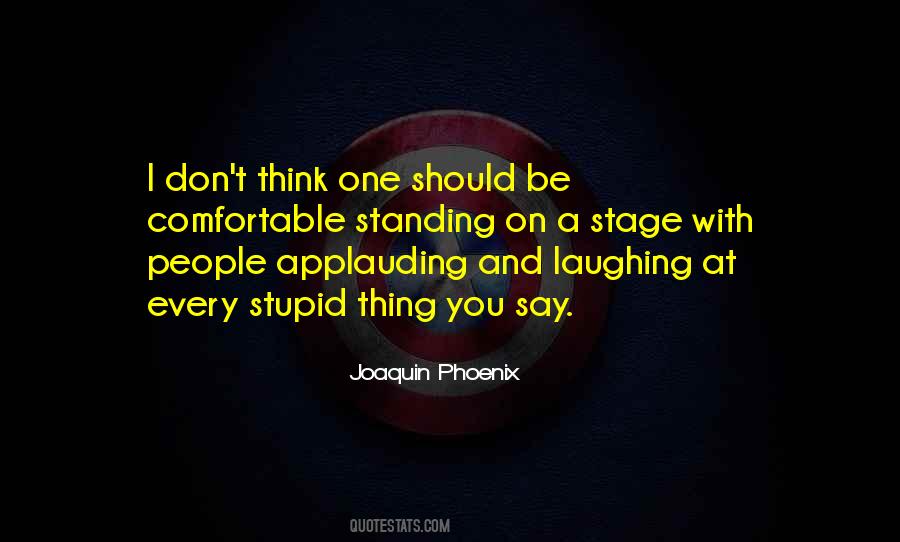 Joaquin Phoenix Quotes #272929